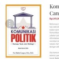 Komunikasi politik: konsep, teori dan strategi (2014)
