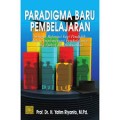 Paradigma baru pembelajaran: sebagai referensi bagi pendidik dalam implementasi pembelajaran yang efektif dan berkualitas